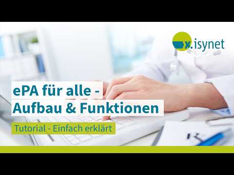 Artwork: ePA für alle: Aufbau & Funktionen ► x.isynet Tutorial